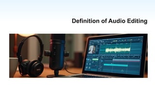 Audio Editing and it's techniques in computer graphics.pptx