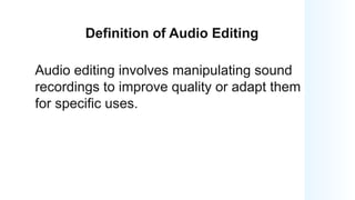 Audio Editing and it's techniques in computer graphics.pptx