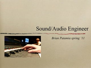 Sound/Audio Engineer ,[object Object]