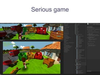 Serious game
 
