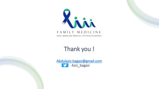 Thank you !
Abdulaziz.bagasi@gmail.com
Aziz_bagasi
 