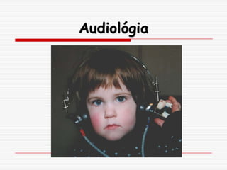 Audiológia

 