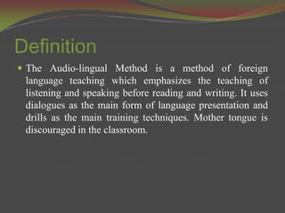 Audio lingual method 111