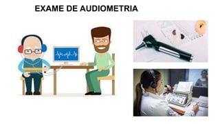 EXAME DE AUDIOMETRIA
 