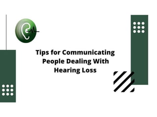 Tips for Communicating People Dealing with Emotional Support and Hearing Loss