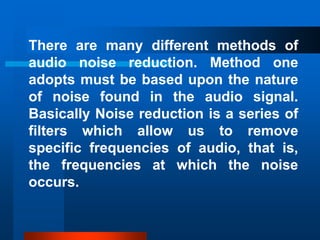 Sound Reduction Methods Audio noise reduction techniques | PPTX