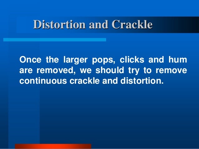 Audio Crackle Removal Audio Crackle Removal