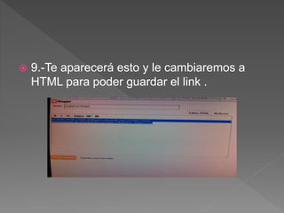  9.-Te aparecerá esto y le cambiaremos a
HTML para poder guardar el link .