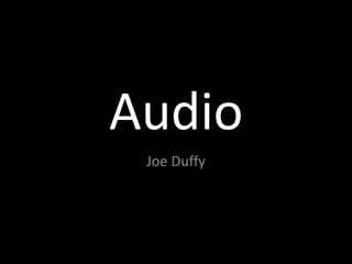 Audio
Joe Duffy
 