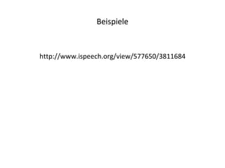 Beispiele


http://www.ispeech.org/view/577650/3811684
 