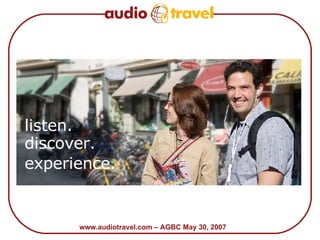 listen. discover. experience. 