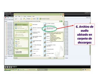 6. Archivo de audio ubicado en carpeta de descargas