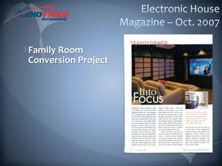 Electronic House Magazine – Oct. 2007Family Room Conversion Project