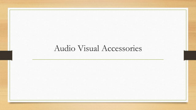 Audio Visual Accessories.pptx