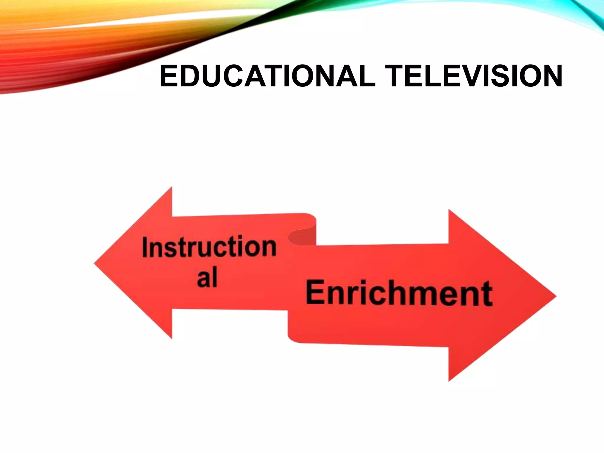 EDUCATIONAL TELEVISION
 
