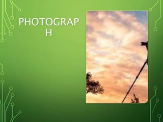 PHOTOGRAP
H
 