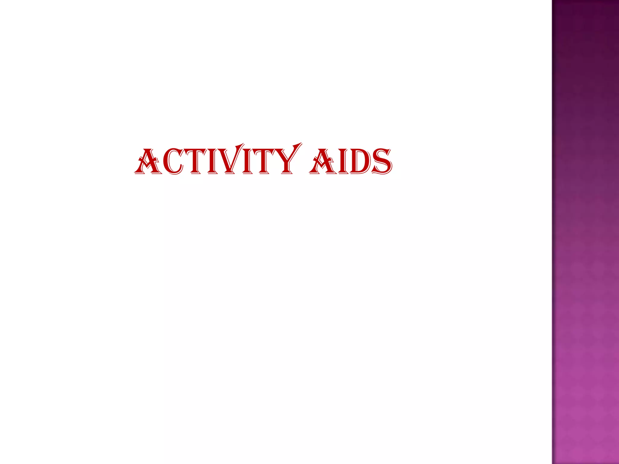 Activity aids

 