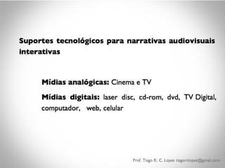 AUDIOVISUAL E INTERATIVIDADE