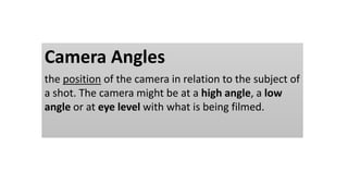 Audiovisual media language 2 Camera angles and movements | PPTX