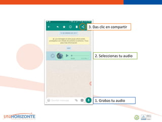 1. Grabas tu audio
2. Seleccionas tu audio
3. Das clic en compartir
