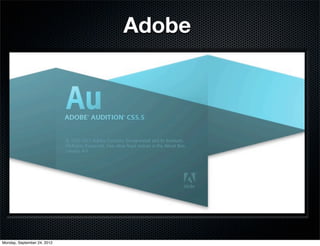 Adobe




Monday, September 24, 2012
 