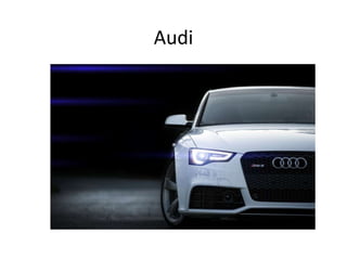 Audi
 