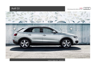Audi Q3




          Listino in vigore dal 14/02/2013
 