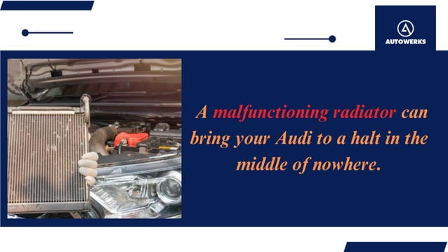 Audi Radiator Failure 5 Signs To Look Out For | PPT
