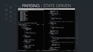 PARSING : STATE DRIVEN
switch/casegenerateslookuptables-faster
 