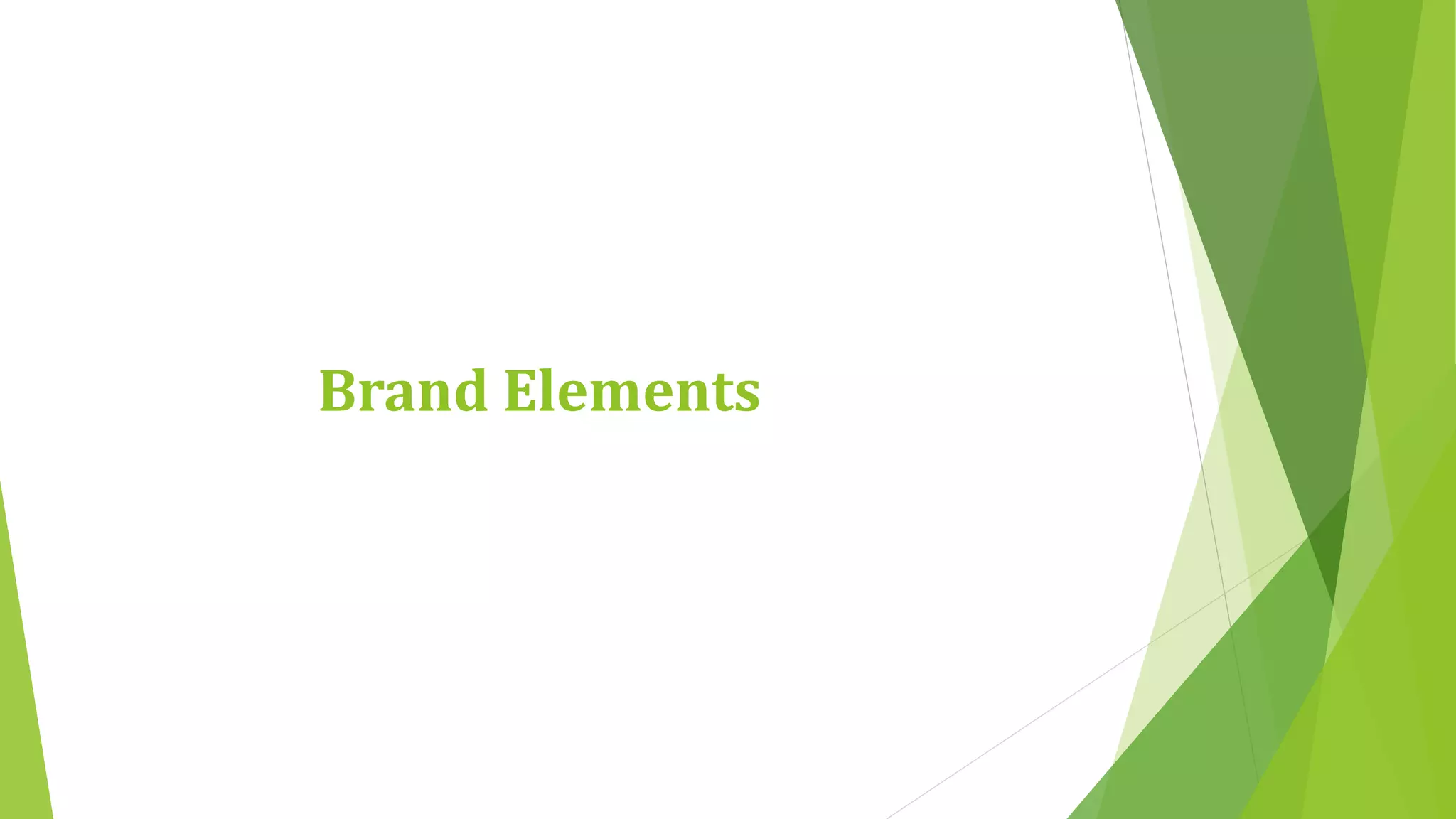 Brand Elements 
 