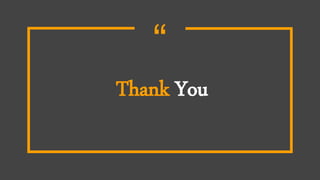 “
Thank You
 
