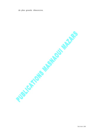 de plus grande dimension.
SECTION 100
 