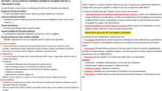 Le contrôle interne est mis en place et entretenu par la direction de l’entreprise pour objectifs :
Encadrer les activités des employés
S’assurer que chaque employé suit les règles et procédures définies par l’entreprise.
Assurer le respect des procédures
Garantir que toutes les étapes des processus sont correctement appliquées (achats, ventes, stocks,
trésorerie…).
Protéger les ressources
Prévenir toute utilisation abusive ou perte d’actifs.
Garantir la fiabilité de l’information financière
Les informations comptables et financières doivent être exactes et complètes.
Prévenir et détecter les erreurs, fraudes et anomalies
Identifier rapidement les écarts ou irrégularités dans les comptes ou les opérations.
SECTION 3 : EVALUATION DU CONTROLE INTERNE ET ELABORATION DE LA
STRATEGIE D’AUDIT
SECTION 3 : EVALUATION DU CONTROLE INTERNE ET ELABORATION DE LA
STRATEGIE D’AUDIT
Les règles et procédures
Ce sont les instructions et actions que l’entreprise décide de mettre en place pour encadrer le travail.
Exemples : approbation des achats, séparation des tâches, inventaires réguliers, autorisations de paiement.
Elles existent avant l’intervention de l’auditeur et définissent ce qui doit être fait.
Le contrôle interne
Ce n’est pas seulement les règles, mais le système global qui veille à ce que ces règles soient respectées et que les
activités soient fiables.
Il comprend :
les procédures elles-mêmes (oui, elles font partie du contrôle interne),
supervision (chaque employé a un superviseur qui vérifie son travail),
séparation des tâches (personne ne contrôle tout seul une opération complète),
validations et autorisations,
rapprochements, inventaires réguliers, etc.
Objectif : prévenir , détecter et corriger les erreurs ou fraudes avant que l’auditeur intervienne.
Le rôle de l’auditeur
L’auditeur ou le commissaire aux comptes vient vérifier que le contrôle interne fonctionne réellement et que les
informations financières sont fiables.
Grâce au contrôle interne efficace, l’audit est plus rapide et moins risqué, car les anomalies ont déjà été limitées ou
corrigées.
Quant à l’auditeur, les normes actuelles d’audit lui prescrivent "d’acquérir une compréhension suffisante du
contrôle interne pour pouvoir planifier sa mission et concevoir une approche d’audit efficace".
L’examen du contrôle interne par l’auditeur externe vise deux buts essentiels :
Déterminer la nature et l’étendue des vérifications qu’il devra effectuer : Celles-ci sont conditionnées par
le degré d’efficacité du contrôle interne. En effet, si le contrôle interne révèle des faiblesses ou des lacunes,
l’auditeur doit alors étendre et approfondir ses propres contrôles jusqu’à ce qu’il ait acquis une opinion
sur la qualité des comptes et des états financiers.
Déceler les insuffisances du contrôle interne de l’entreprise afin de proposer des améliorations en vue d’y
remédier à temps et éviter des erreurs par la suite (rôle préventif).
PRINCIPES DE BASE DU CONTROLE INTERNE
Les principes de base du dispositif de contrôle interne sont :
1. Organisation (organigramme, manuel de procédures, définition des tâches, définition des responsabilités et
des pouvoirs de signature, matérialisation des tâches et des contrôles et la pré numérotation des documents
papier).
2. Séparation des fonctions décision, protection et de conservation de valeurs, de contrôle, comptabilisation,
nécessité de la double signature et plafond de signature. (une même personne ne doit pas cumuler des fonctions
qui pourraient créer un conflit d’intérêt.)
3. Intégration (ou auto-contrôle) : les contrôles sont intégrés dans le travail quotidien.
Exemples :
Autocontrôle : un employé vérifie son propre travail avant de le transmettre.
Contrôle mutuel : plusieurs personnes se vérifient entre elles.
4. Qualité du personnel : compétence et honnêteté.
5. Harmonie : adéquation aux caractéristiques de l’entreprise et de son environnement.
6. Universalité : le contrôle interne concerne toutes les personnes dans l’entreprise, en tout temps et en tout
lieu.
 