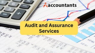Audit and Assurance
Services
 