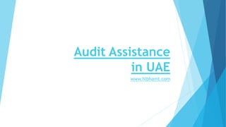 Audit Assistance
in UAE
www.hlbhamt.com
 
