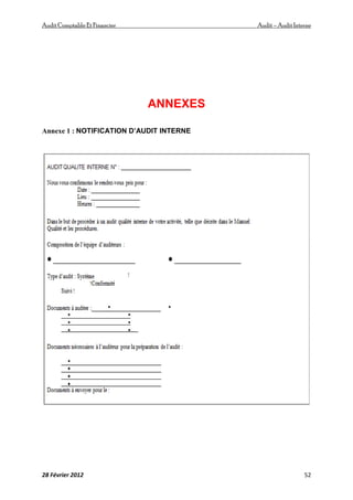 AuditComptable Et Financier Audit – Audit Interne
28 Février 2012 52
ANNEXES
Annexe 1 : NOTIFICATION D’AUDIT INTERNE
 