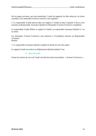 AuditComptable Et Financier Audit – Audit Interne
28 Février 2012 24
Sur les pages suivantes, qui sont numérotées, l’audit...