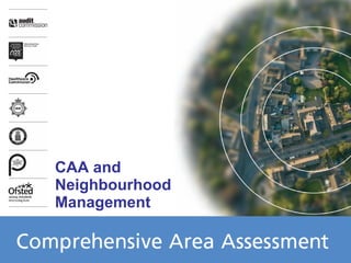 CAA and Neighbourhood Management 