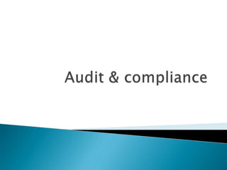 Audit & compliance 