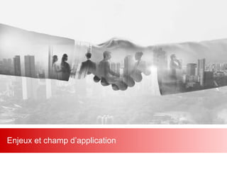 Web 2.0 : Stratégie, outils et pratique
33
Enjeux et champ d’application
 