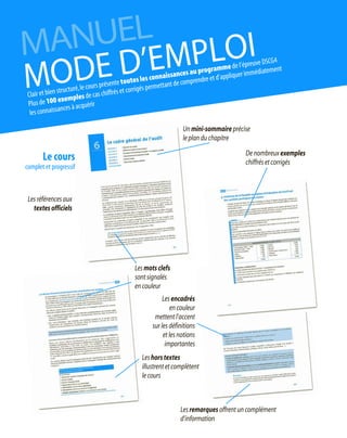 Clair et bien structuré,le cours présente toutes les connaissances au programme de l’épreuve DSCG4
Plus de 100 exemples de cas chiffrés et corrigés permettant de comprendre et d’appliquer immédiatement
les connaissances à acquérir
Lesremarquesoffrentuncomplément
d’information
MANUEL
Lesréférencesaux
textesofficiels
Leshorstextes
illustrentetcomplètent
lecours
Denombreuxexemples
chiffrésetcorrigés
Unmini-sommaireprécise
leplanduchapitre
Le cours
complet et progressif
Lesmotsclefs
sontsignalés
encouleur
Lesencadrés
encouleur
mettentl’accent
surlesdéfinitions
etlesnotions
importantes
MODE D’EMPLOI
 
