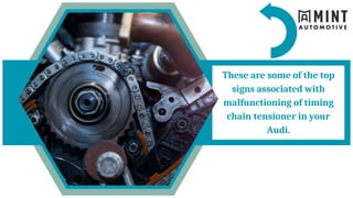 Audi Timing Chain Tensioner Failure 4 Common Signs to Look Out For From