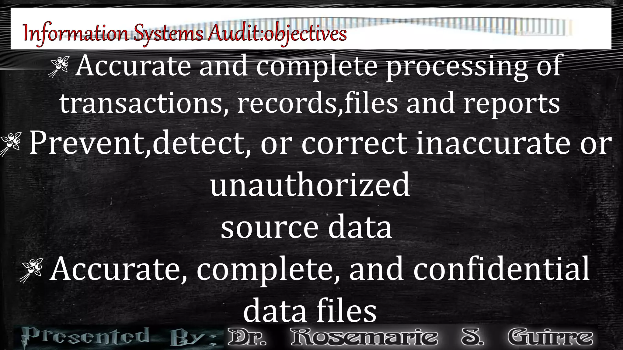 ZAccurate and complete processing of
transactions, records,files and reports
ZPrevent,detect, or correct inaccurate or
unauthorized
source data
ZAccurate, complete, and confidential
data files
 