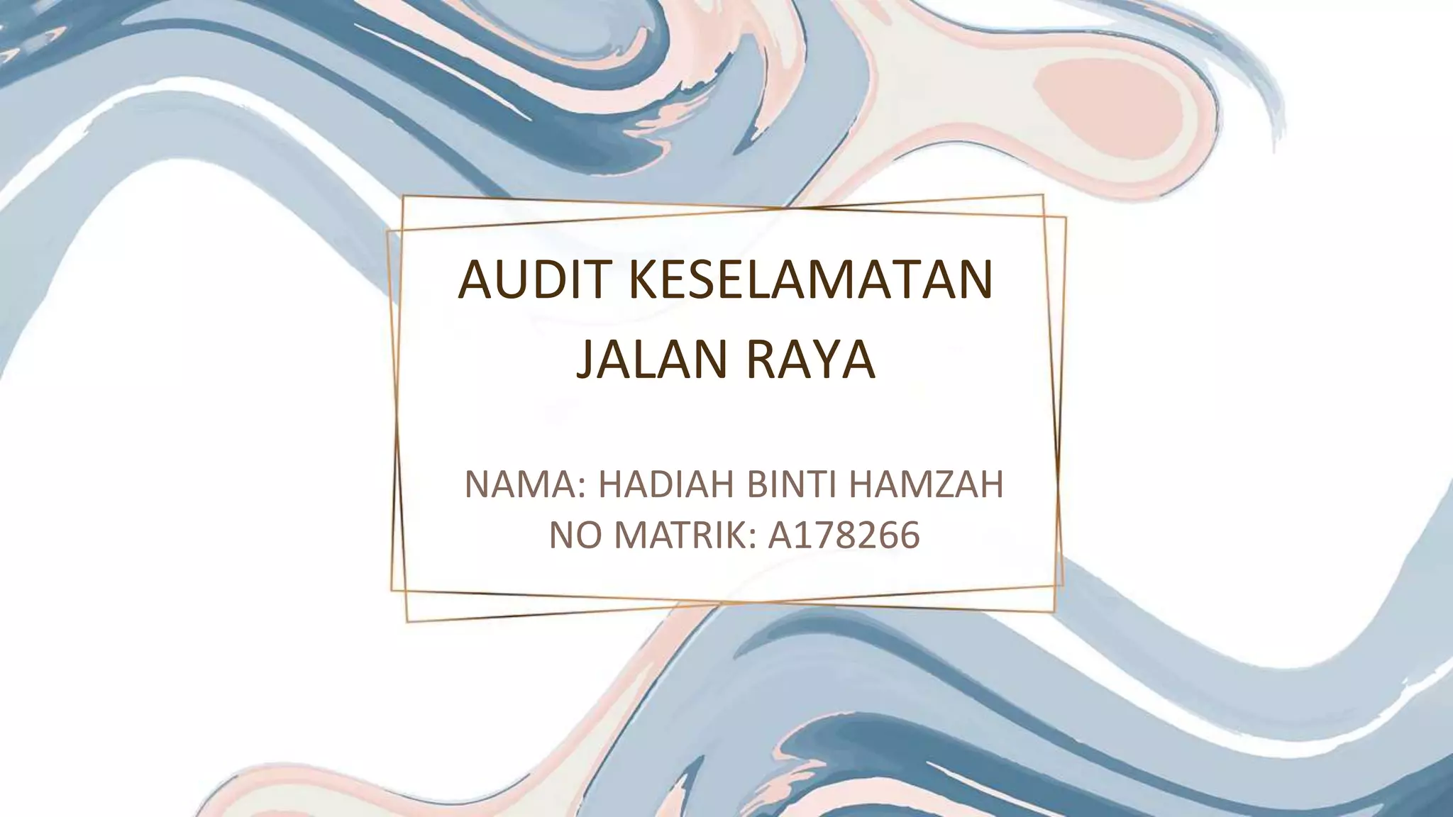 Audit keselamatan jalan raya | PPT