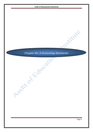 Audit of Educational Institutions

Chapter No: 2 Accounting Standards

Page 4

 