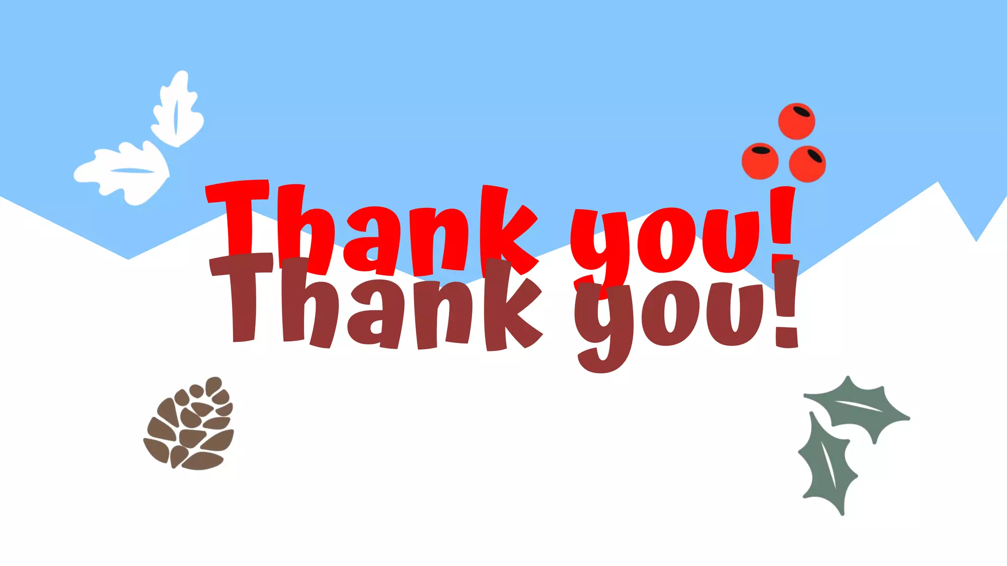 Thank you!
Thank you!
 