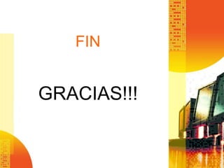 FIN
GRACIAS!!!
 