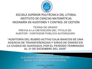 ESCUELA SUPERIOR POLITÉCNICA DEL LITORAL
     INSTITUTO DE CIENCIAS MATEMÁTICAS
INGENIERÍA EN AUDITORÍA Y CONTROL DE GESTIÓN
 