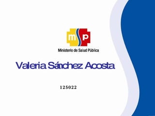 Valeria Sánchez Acosta 125022 