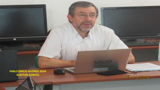 PABLO EMILIO RIVEROS SILVA
AUDITOR ICONTEC
 